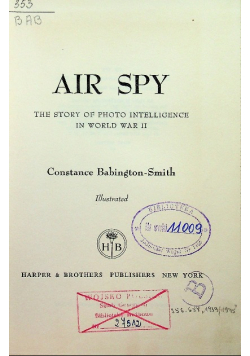 Air spy the story of photo intelligence in world war II