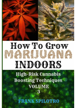 How To Grow Marijuana Indoors