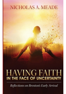 Having Faith in the Face of Uncertainty