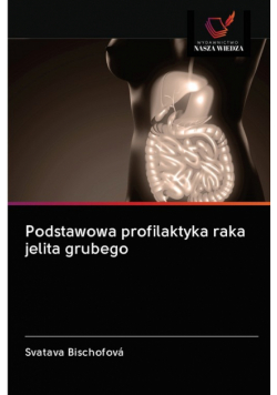 Podstawowa profilaktyka raka jelita grubego