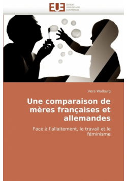 Une comparaison de mères françaises et allemandes