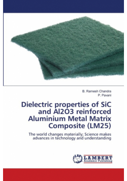 Dielectric properties of SiC and Al2O3 reinforced Aluminium Metal Matrix Composite (LM25)