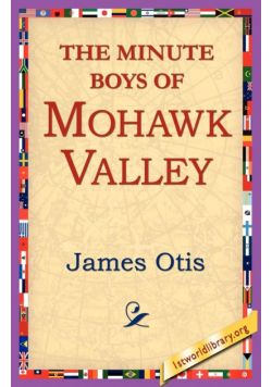 The Minute Boys of Mohawk Valley