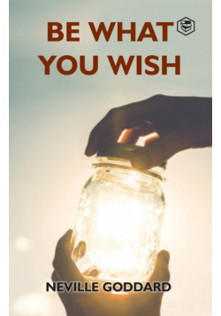 Be What You Wish