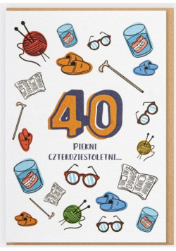 Kartka Piekni czterdziestoletni