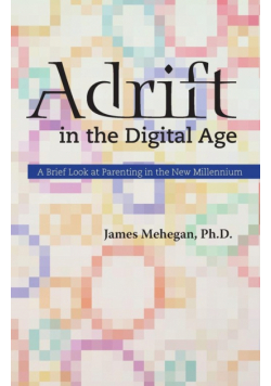 Adrift in the Digital Age