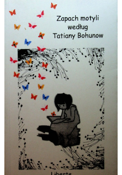 Zapach motyli według Tatiany Bohunow