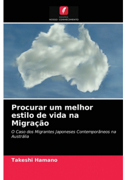 Procurar um melhor estilo de vida na Migração