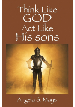 Think Like God Act Like His sons