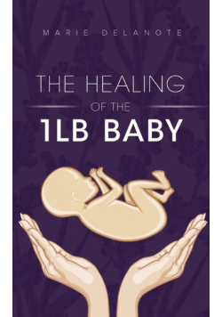 The Healing of the 1lb Baby
