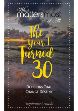 The Year I Turned Thirty