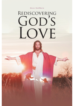 Rediscovering God's Love