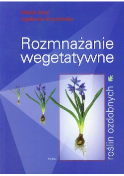 Rozmnażanie wegetatywne roślin ozdobnych