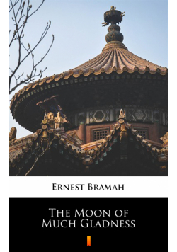 The Moon of Much Gladness