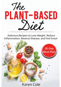 The Plant Based Diet