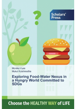 Exploring Food-Water Nexus in a Hungry World Committed to SDGs