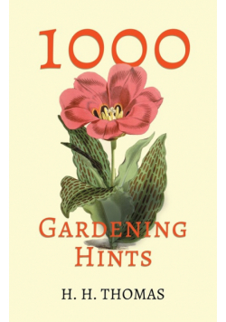 1000 Gardening Hints