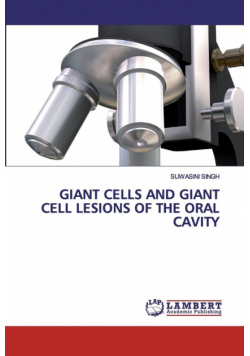 Giant Cells And Giant Cell Lesions Of The Oral Cavity