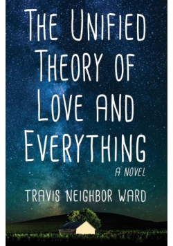 The Unified Theory of Love and Everything