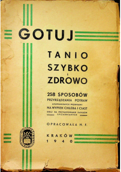 Gotuj tanio szybko i zdrowo 1940 r
