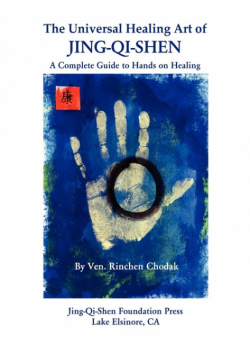 The Universal Healing Art of Jing-Qi-Shen