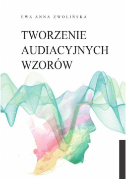 Tworzenie audiacyjnych wzorów