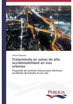 Tratamiento en zonas de alta accidentabilidad en vías urbanas