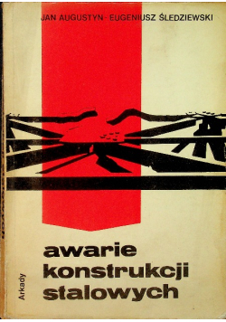 Awarie konstrukcji stalowych