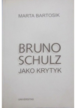 Bruno Schulz jako krytyk