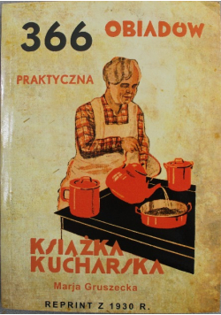 366 Obiadów praktyczna 1930 r.