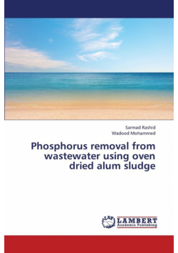 Phosphorus Removal from Wastewater Using Oven Dried Alum Sludge
