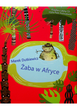 Żaba w Afryce Wiersze dla dzieci