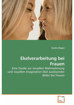 Ekelverarbeitung bei Frauen