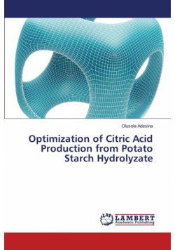 Optimization of Citric Acid Production from Potato Starch Hydrolyzate