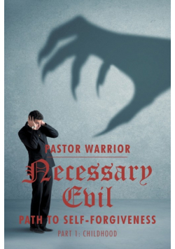 Necessary Evil
