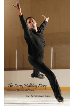 The Larry Holliday Story