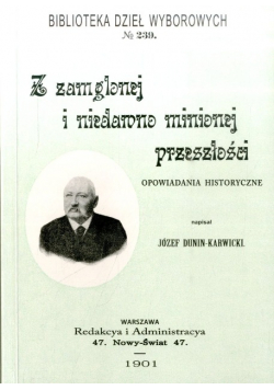 Z zamglonej i niedawno minionej przeszłości Reprint z 1901 r..