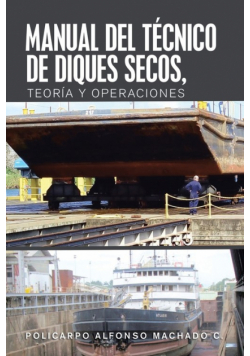 Manual Del Técnico De Diques Secos, Teoría Y Operaciones