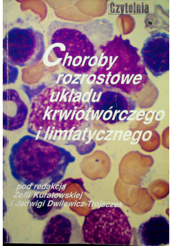 Choroby rozrostowe układu krwiotwórczego i limfatycznego
