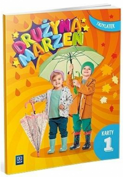 Drużyna marzeń Trzylatek.Karty pracy cz.1 2022