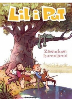 Lil i Put. Zawodowi bumelanci T.4