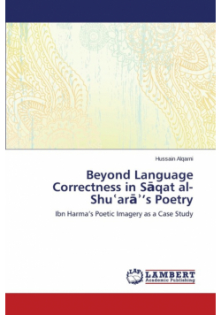 Beyond Language Correctness in Sāqat al-Shuʿarāʾ's Poetry