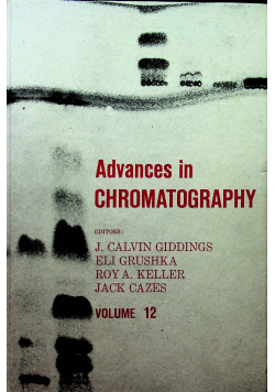 Advances in chromatography Volume 12