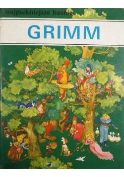 Najpiękniejsze baśnie Grimm