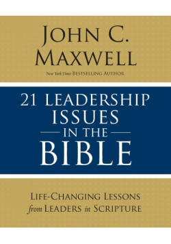 21 Leadership Issues in the Bible