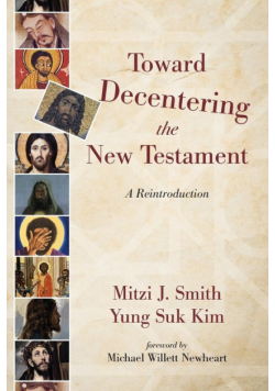 Toward Decentering the New Testament