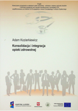 Konsolidacja i integracja opieki zdrowotnej