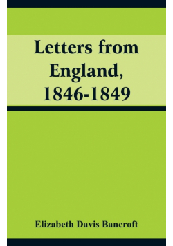 Letters from England, 1846-1849