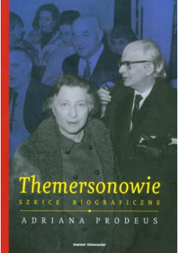 Themersonowie Szkice biograficzne