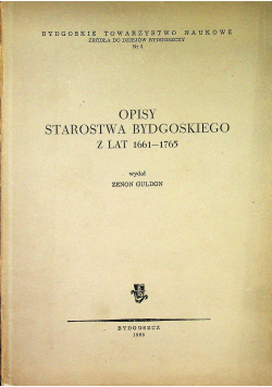Opisy starostwa bydgoskiego z lat 1661 1765